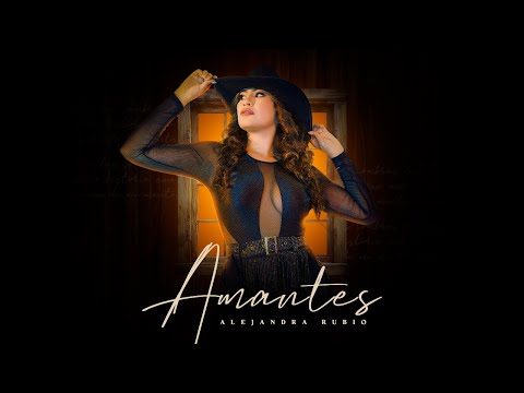 Alejandra Rubio - Amantes (Video Oficial)
