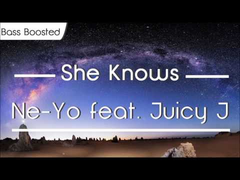 Ne-Yo - She Knows feat. Juicy J [BASS BOOSTED]