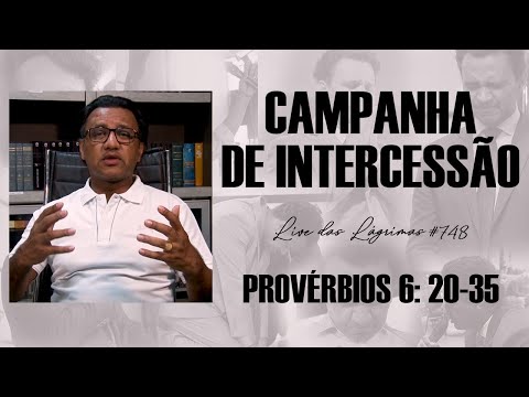 Live of Tears 748 - Proverbs 6: 20-35 - Intercession Campaign