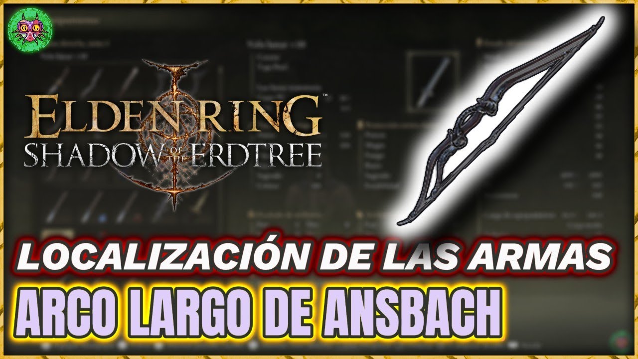 Localización ARCO LARGO de ANSBACH | Elden Ring: Shadow of the Erdtree Localización ARCO LARGO de ANSBACH | Elden Ring: Shadow of the Erdtree