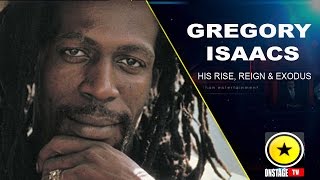 Gregory Isaacs - His Rise Reign And Exodus