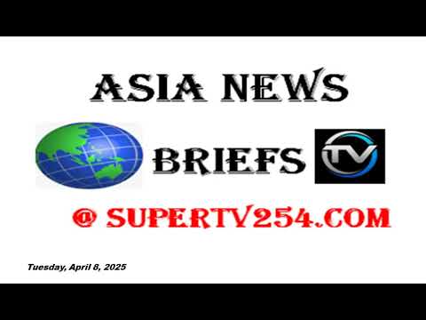Asia News Highlights #newsupdate. Supertv254.com.