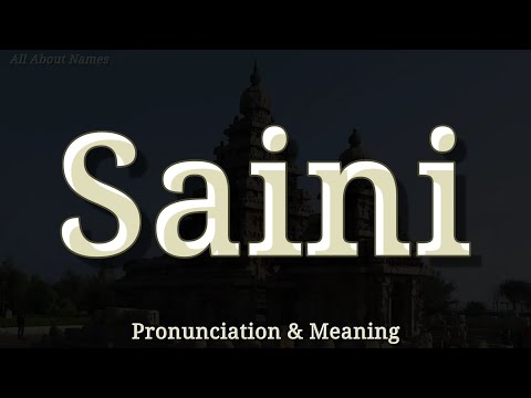 Saini: Pronunciation and Meaning (Indian Surname)