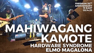 Mahiwagang Kamote | Hardware Syndrome &amp; Elmo Magalona | Freeman 30th Anniversary | 19 East 05.14.25