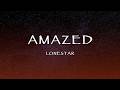 Lonestar - Amazed (Lyrics)