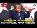 Trump Rally LIVE: Donald Trump Speaks in Minnesota He Vowed To Avoid After Losing Twice | USA | N18G