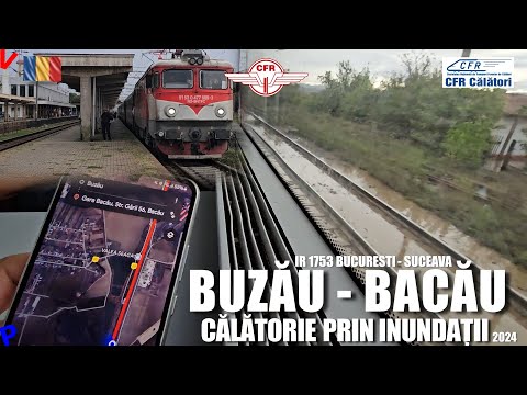 Buzau - Bacau | Calatorie cu trenul pe timpul inundatiilor din 2024 - IR 1753
