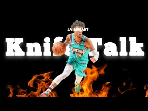 Ja Morant Mix - "Knife Talk" (ft. 21 Savage and Drake) || 4K HD #Grizzlies