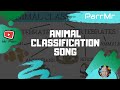 Animal (Classification) Song 