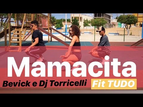 MAMACITA - Bevíck e DJ Torricelli COREOGRAFIA) Fit TUDO