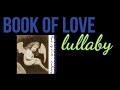 Book Of Love - Lullaby (Album Version) | 1988