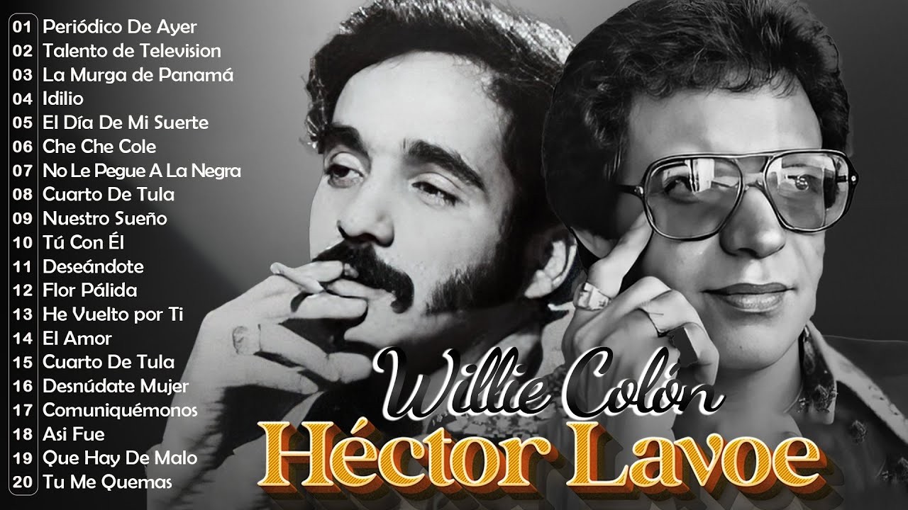 🔴🔴 WILLIE COLÓN Y HÉCTOR LAVOE 🎻 ÉXITOS INOLVIDABLES DE LOS 70s, 80s Y 90s