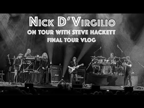 Nick D'Virgilio on tour with Steve Hackett (Final Vlog)