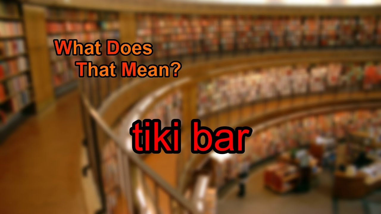 What does tiki bar mean