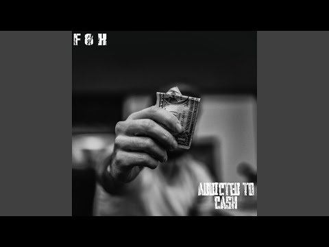Video thumbnail for Addicted to Cash