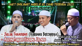 Download lagu New Az Zahir 2025 | Suluk Fahamdan - Robbahu Bidzikrika - Ansyadtukum | Full Lirik Arab - Full Bass mp3