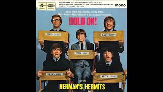 Herman’s Hermits – “Where Were You When I Needed You” (UK Columbia) 1966