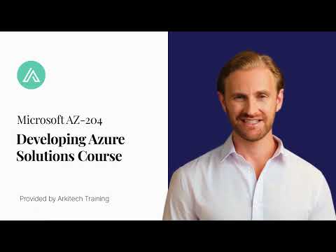 AZ204 Microsoft Azure Certification Developing Solutions Course