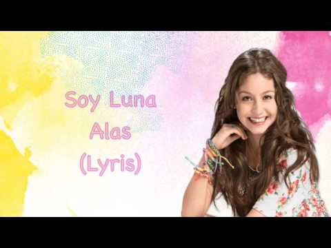 Soy Luna - Alas (Lyrics)