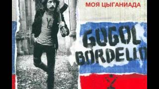 Gogol Bordello - Song of Odessa