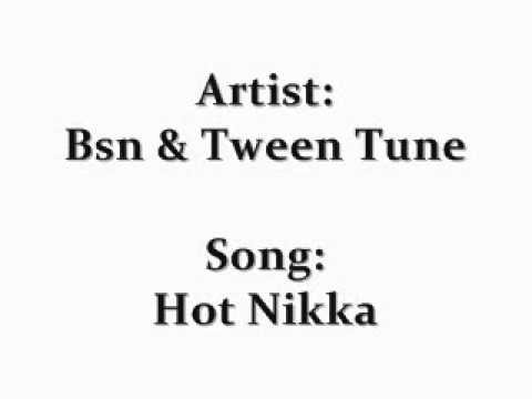 Bsn X Tweek Tune - Hot Nikka ((Mix)) #LiteFeetNation