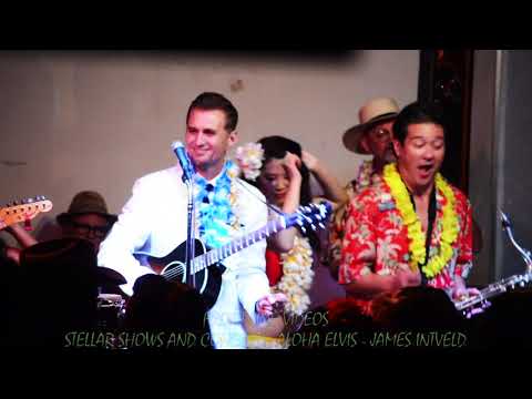 STELLAR SHOWS & CONCERTS Presents: ALOHA ELVIS With JAMES INTVELD Featuring -"LITTLE SISTER"