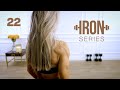 IRON Series 30 Min Upper Body Chest and Back Workout | 22