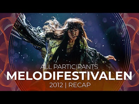 Melodifestivalen 2012 (Sweden) | All Participants | RECAP