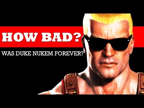 How Bad Was Duke Nukem Forever Actually?