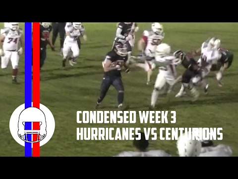 Condensed Games D2 2017 : Hurricanes - Centurions Week 3