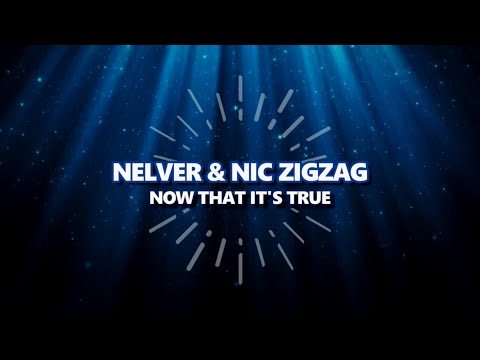 Nelver & Nic ZigZag - Now That It's True | Drum & Bass