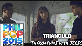 Thyro, Yumi and Jeric — Triangulo (Official Music Video) | PHILPOP 2015