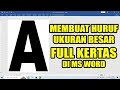 cara membuat huruf ukuran besar full kertas