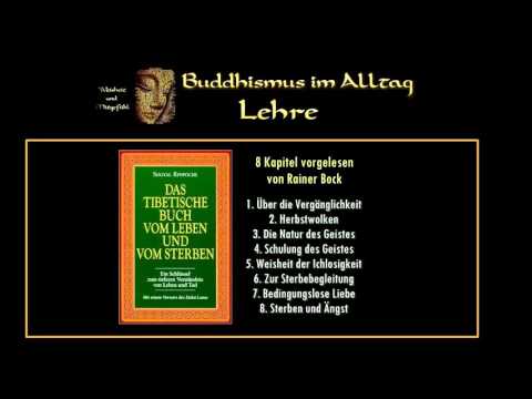 Hörbuch: Das tibetische Buch vom Leben und vom Sterben - Sogyal Rinpoche ( 8 Kapitel )