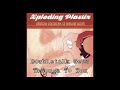 Xploding Plastix - Doubletalk Gets Through To You