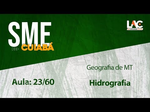 SME Cuiabá - Geografia de MT - Hidrografia - 23/60