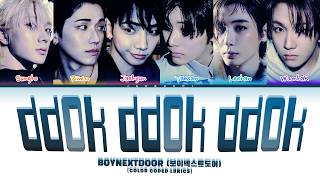 Download lagu BOYNEXTDOOR (보이넥스트도어) 'DDOK DDOK DDOK' (Color Coded Lyrics) mp3 Download lagu BOYNEXTDOOR (보이넥스트도어) 'DDOK DDOK DDOK' (Color Coded Lyrics) mp3