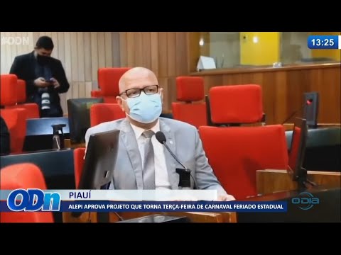 ALEPI aprova projeto que torna terça-feira de carnaval feriado no Piauí 09 07 2021