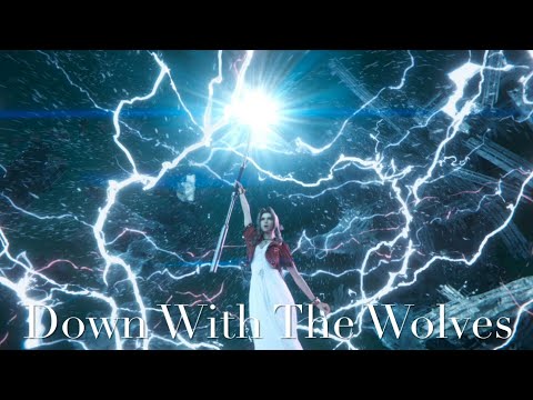 【AMV/GMV】Final Fantasy VII — Down With The Wolves