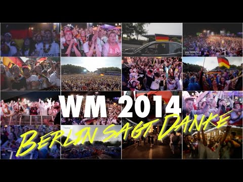 Die Highlights der WM 2014 - Berlin sagt Danke