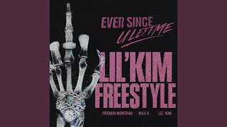 Ever Since U Left Me (Lil' Kim Freestyle)