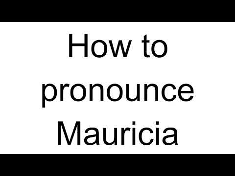 How to Pronounce Mauricia (Spanish)