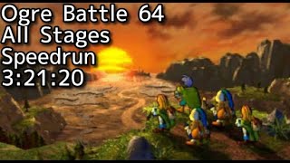 [Former WR]【RTA】オウガバトル64 Person of Lordly Caliber(JP) All Stages 3:21:20【Speedrun】