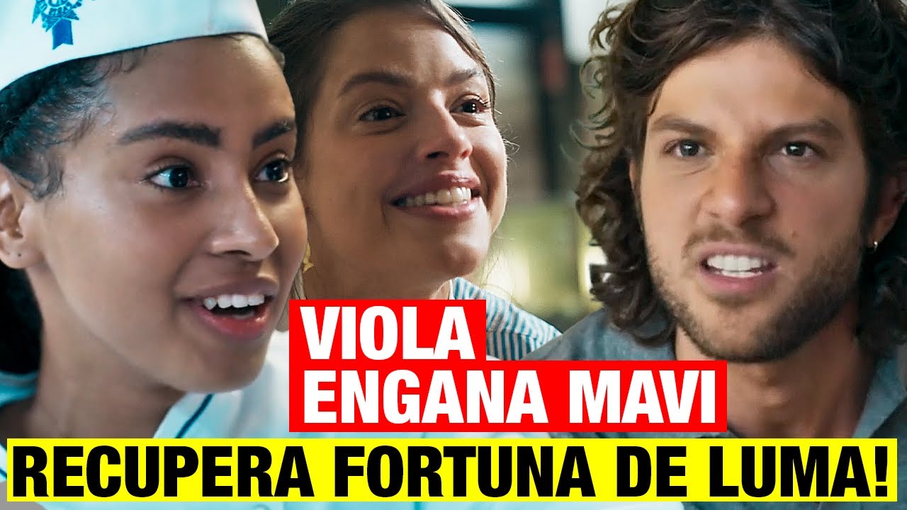 MANIA DE VOCÊ -  Viola faz Mavi de TROUXA e Recupera TODA a FORTUNA da Luma!