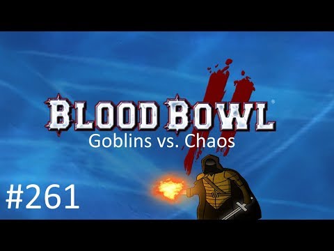 Blood Bowl 2 - Let's Play #261 [Goblins vs. Chaos - M4]