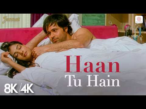 Haan Tu Hain - 8K/4K Music Video | Emraan Hashmi, Sonal Chauhan | KK | Pritam | Jannat
