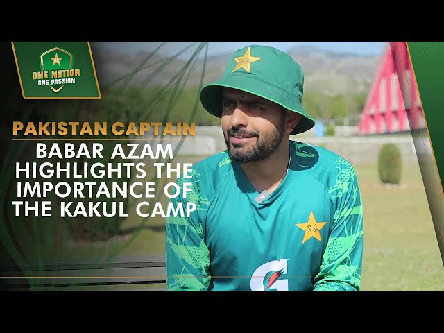 Pakistan Captain Babar Azam Highlights the Importance of the Kakul Camp