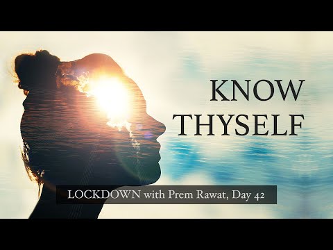 ‘Lockdown Day 42 with Prem Rawat - Know thyself