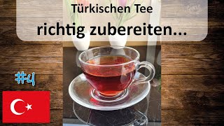 Türkischen Tee richtig zubereiten! - Das Aromageheimnis - Türkisch Kochen - #4