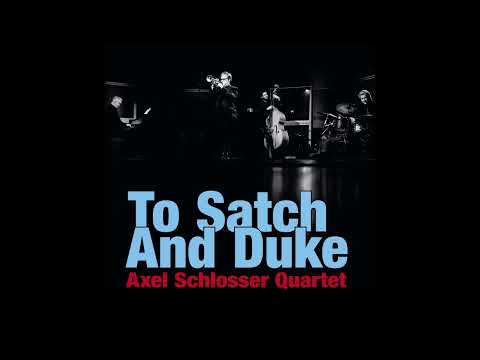 ✨Axel Schlosser Quartet- In a Mellow Tone🎷